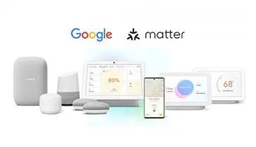 Google makes Matter available on Nest Home and Android devices